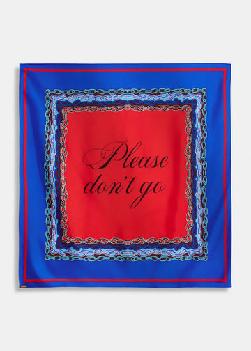 A square silk scarf featuring a vibrant red center with the phrase 'Please don't go' in black cursive, surrounded by a blue border with red and gold chain-link patterns, set against a light gray background.